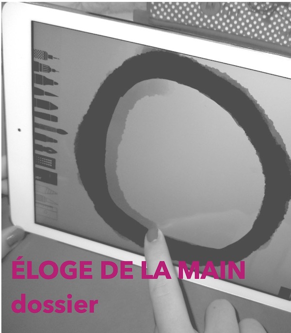 ÉLOGE DE LA MAIN dossier