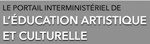 Le portail interministériel de l'éducation artistique et culturelle