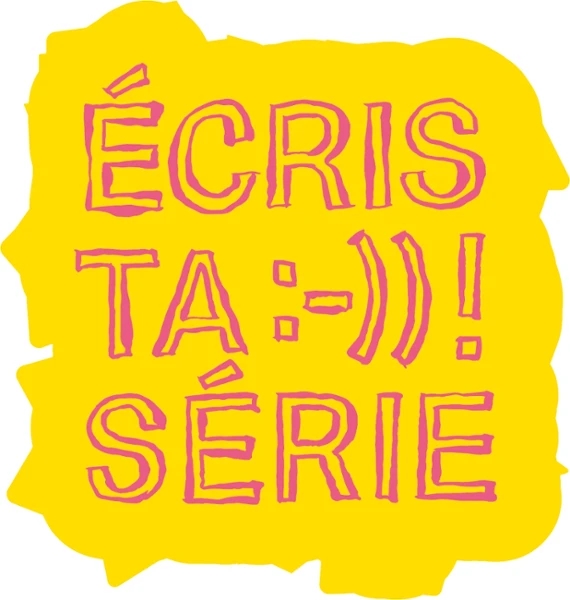 logo écris ta série