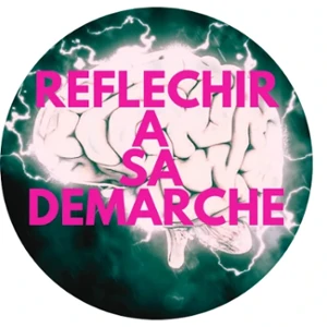 Réfléchir à sa démarche